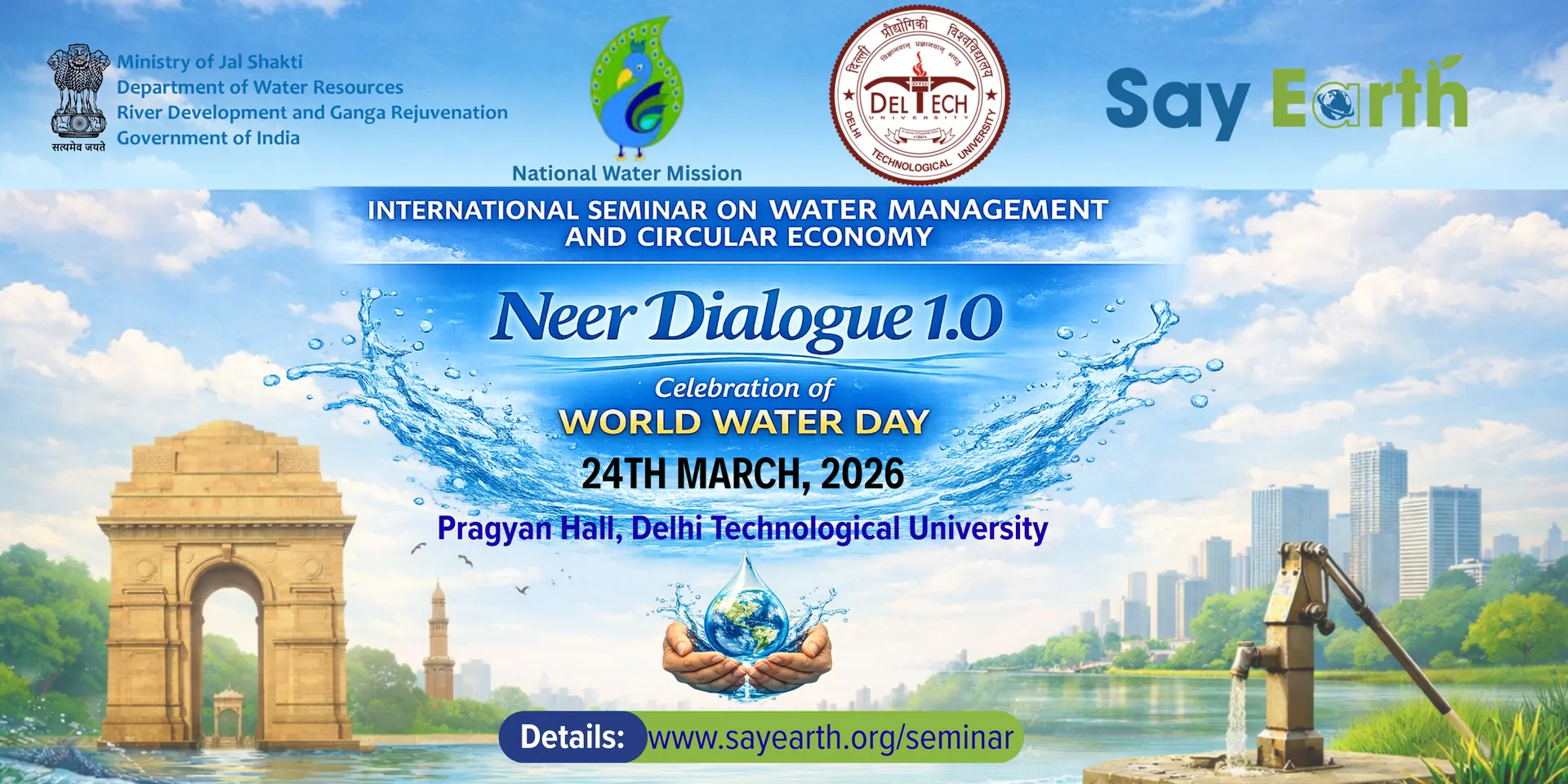 Neer Dialogue 1.0 - International Seminar on Water Management and Circular Economy - 24th March 2026 - Pragyan Hall, Delhi Technological University